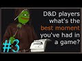 D&D players, what's the best moment you've had in a game? Part 3 (r/dndstories)