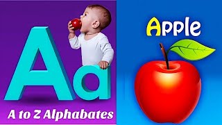 ABC Phonics A to Z | A For Apple to Z For Zebra | Kids Learning English Letters