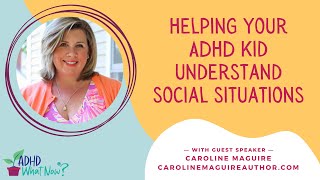 Helping Your ADHD Kid Understand Social Skills