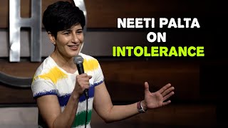 INTOLERANCE | Stand-up Comedy by Neeti Palta