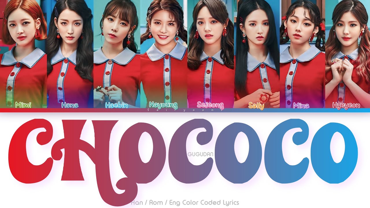 Gugudan (구구단) Chococo Color Coded Lyrics (Han/Rom/Eng) - YouTube