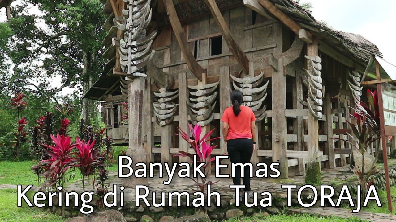 Terunik! Rumah Toraja Beratap 10 Ton Batu, Berusia 700 Tahun- Tongkonan Layuk Tumakke Toraja