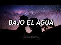 Bajo el agua - Manuel Medrano // LETRA