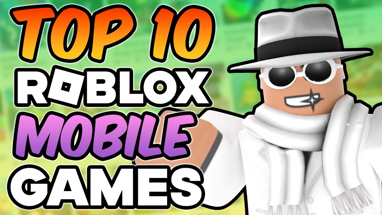 Roblox Top 10 Mobile Games 2021 Iphone Android Youtube - roblox games on phone