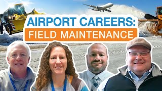 Airport Careers: Field Maintenance