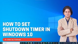 how to set shutdown timer in windows 10 | how to schedule automatic shut down in windows 10