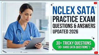 NCLEX 2026 SATA Practice Questions & Answers To Pass Fast