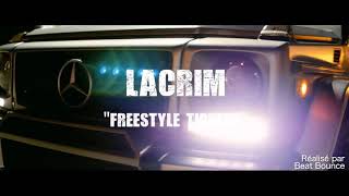 Freestyle Tiguere 2018 _-Lacrim