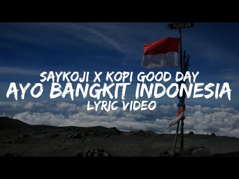 Putar Ayo Bangkit Indonesia - Saykoji