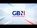 GB News Live: Watch GB News 24/7