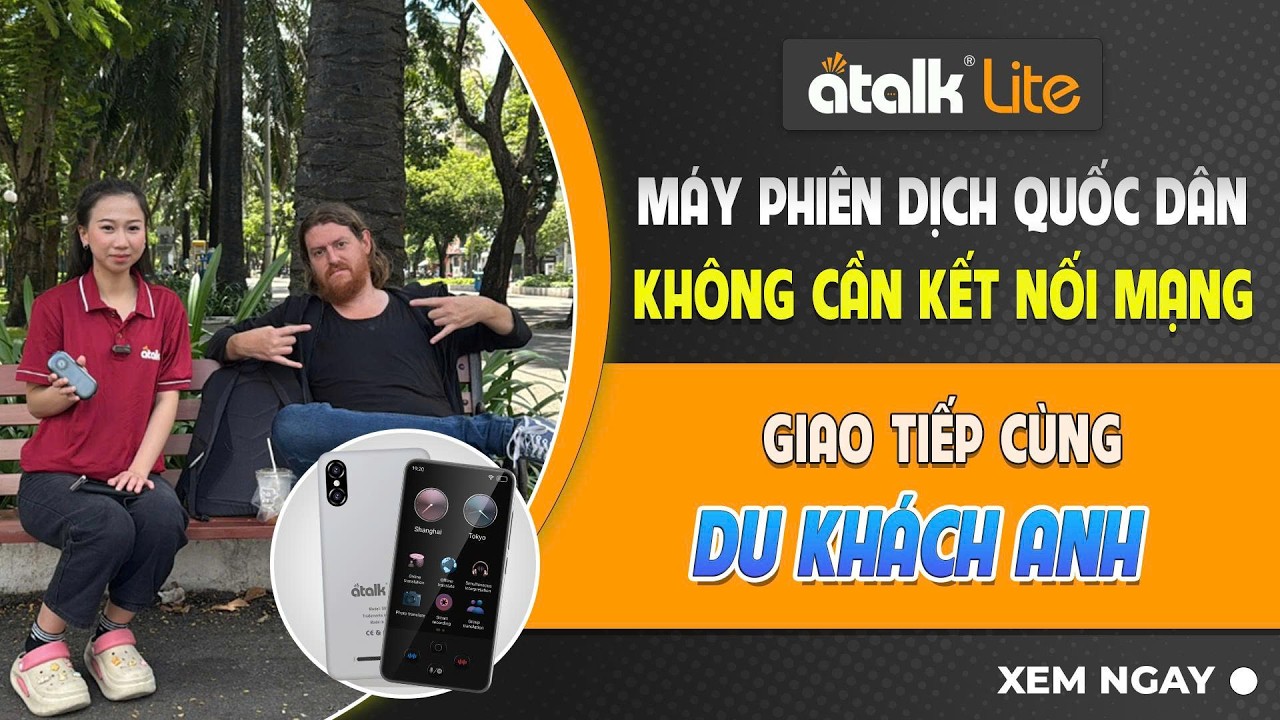 Review Máy Dịch Cầm Tay ATalk Lite | Dịch 138 Ngôn Ngữ RÕ NGHĨA