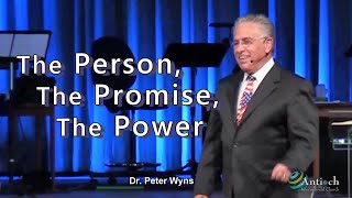 The Person, The Promise, The Power : Dr. Peter Wyns