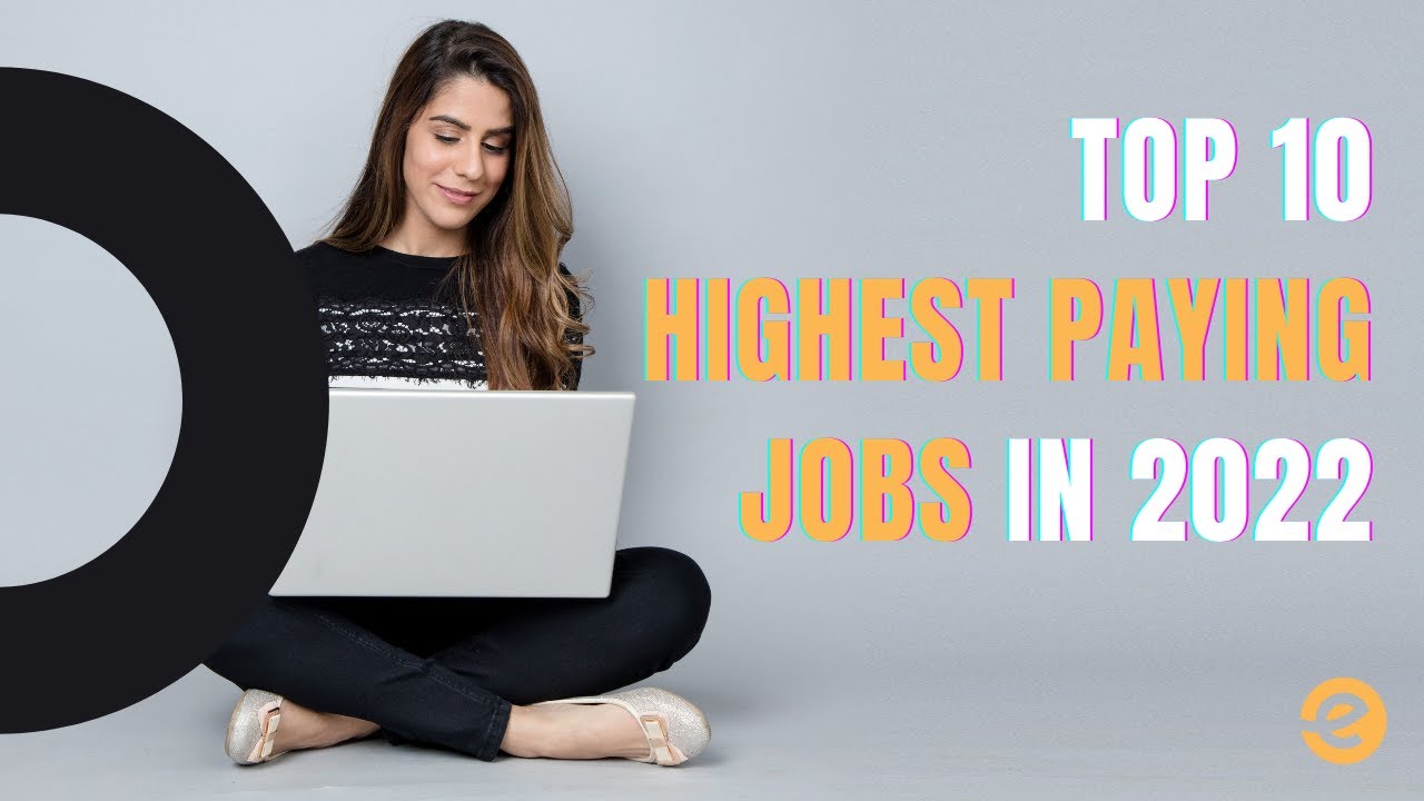 Top 10 Highest Paying Jobs in 2022 Highest Paying Tech Jobs in 2022