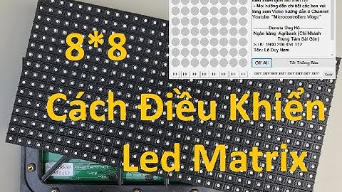 [Tự Học 8051] Giao Tiếp Với Led Ma Trận | Led Matrix 8*8