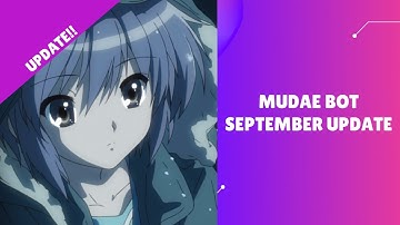 Mudae Discord Bot: September Update
