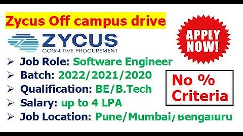 Zycus is hiring 2022/2021/2020 batch | No % Criteria | Qualification? | Salary 4 LPA | How to apply?