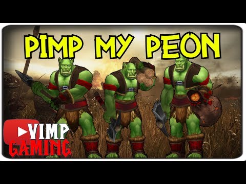 Warcraft 3 Reforged | Pimp my Peon