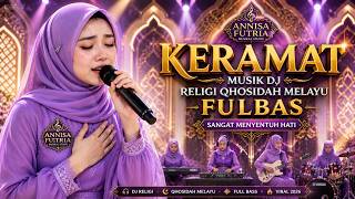 Download lagu ALBUM KERAMAT MUSIK DJ RELIGI QHOSIDAH MELAYU FULBAS 
