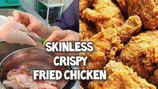 SKINLESS CRISPY FRIED CHICKEN | THE BEST FRIED CHICKEN RECIPE