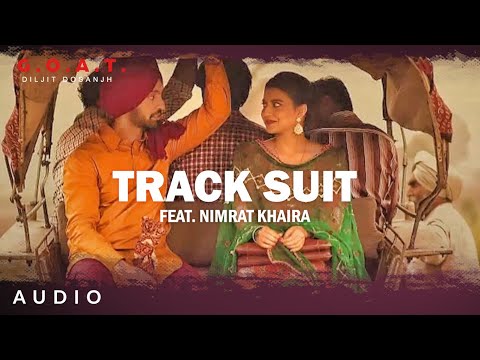 Track Suit Lyrics – Diljit Dosanjh | Nimrat Khaira