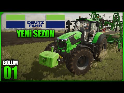 ALMAN GÜZELİ DEUTZ-FAHR İLE YENİ SEZON !! [Farming Simulator 2022 S3-B1]