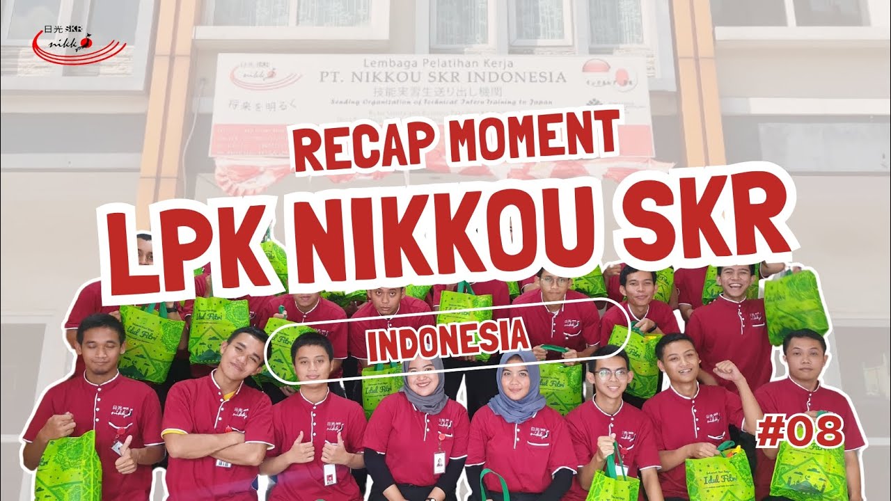 RECAP MOMENT | LPK NIKKOU SKR INDONESIA
