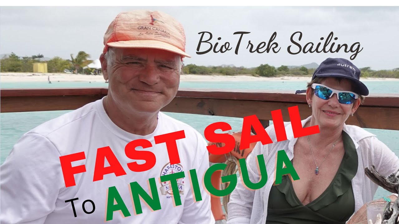 Ep 78  Sailing to Antigua- REACHING AT  14 KNOTS