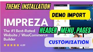 Impreza Theme Tutorial 2026 Installation, Demo Import Woocommerce Customization