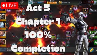 Act 5 | Chapter 1 100% Completion | Marvel Contest of Champions #live