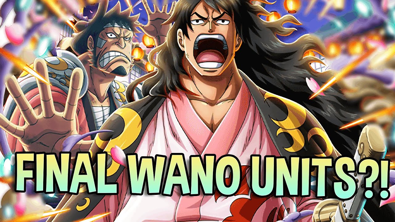 The END of WANO?! are these the FINAL WANO UNITS?! [OPTC | トレクル] - YouTube