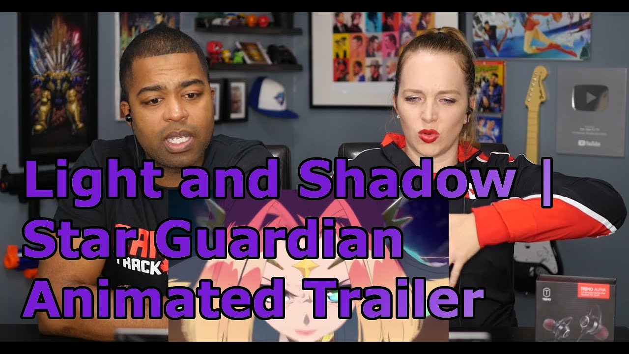 Light and Shadow | Star Guardian Animated Trailer - League of Legends (Jane and JV REACTION 🔥)