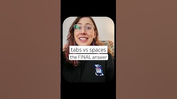 Tabs vs Spaces (The ONLY answer you need)