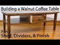 Building a Walnut Coffee Table - Shelf and Divider Joinery (Part 2) Building a Walnut Coffee Table - Shelf and Divider Joinery (Part 2)