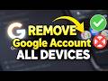 How to Remove Google Account From All Devices