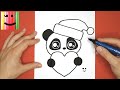 DESSIN SYMPA ET FACILE POUR NOËL - PANDA AVEC UN COEUR ET BONNET ROUGE