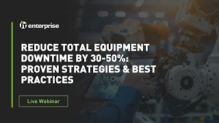 Reduce Equipment Downtime by 30–50% | AI-Driven Predictive Maintenance Webinar