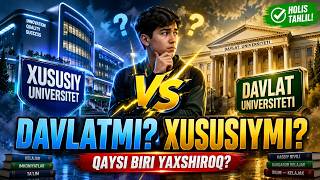 Davlatniki yoki Xususiy Universitet? Qaysi Birini Tanlash Kerak? | To'liq Xolis Tahlil Davlatniki yoki Xususiy Universitet? Qaysi Birini Tanlash Kerak? | To'liq Xolis Tahlil