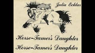 Watch Julia Ecklar The Horsetamers Daughter video