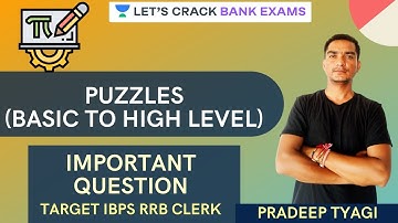 Puzzles | Reasoning | Target IBPS/RRB/SBI PO/Clerk 2020 | Pradeep Tyagi