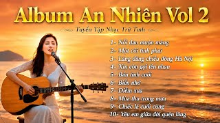 🎵 ALBUM AN NHIÊN VOL 2 – NHỮNG TÌNH KHÚC VƯỢT THỜI GIAN