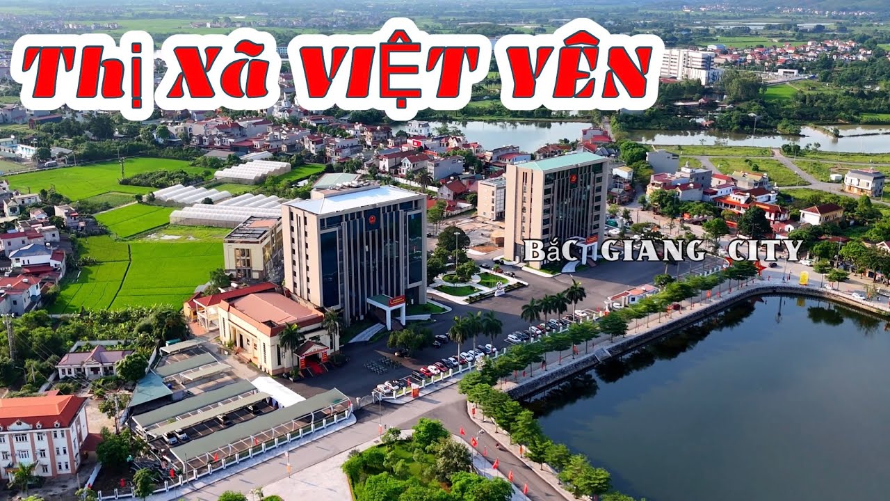 Khám Phá Thị Xã Việt Yên - Tỉnh Bắc Giang #bacgiangcity #vietyen #bắcgiang
