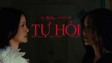 HỒNG NHUNG | TỰ HỎI (FEAT. TRUNG TRẦN x LOPE PHAM) - Official Music Video