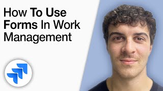 Jira Work Management Tutorial - How to Use Forms in Work Management [2025 Full Guide]