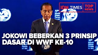 TOP NEWS OF THE DAY : Jokowi Beberkan 3 Prinsip Dasar di WWF ke 10