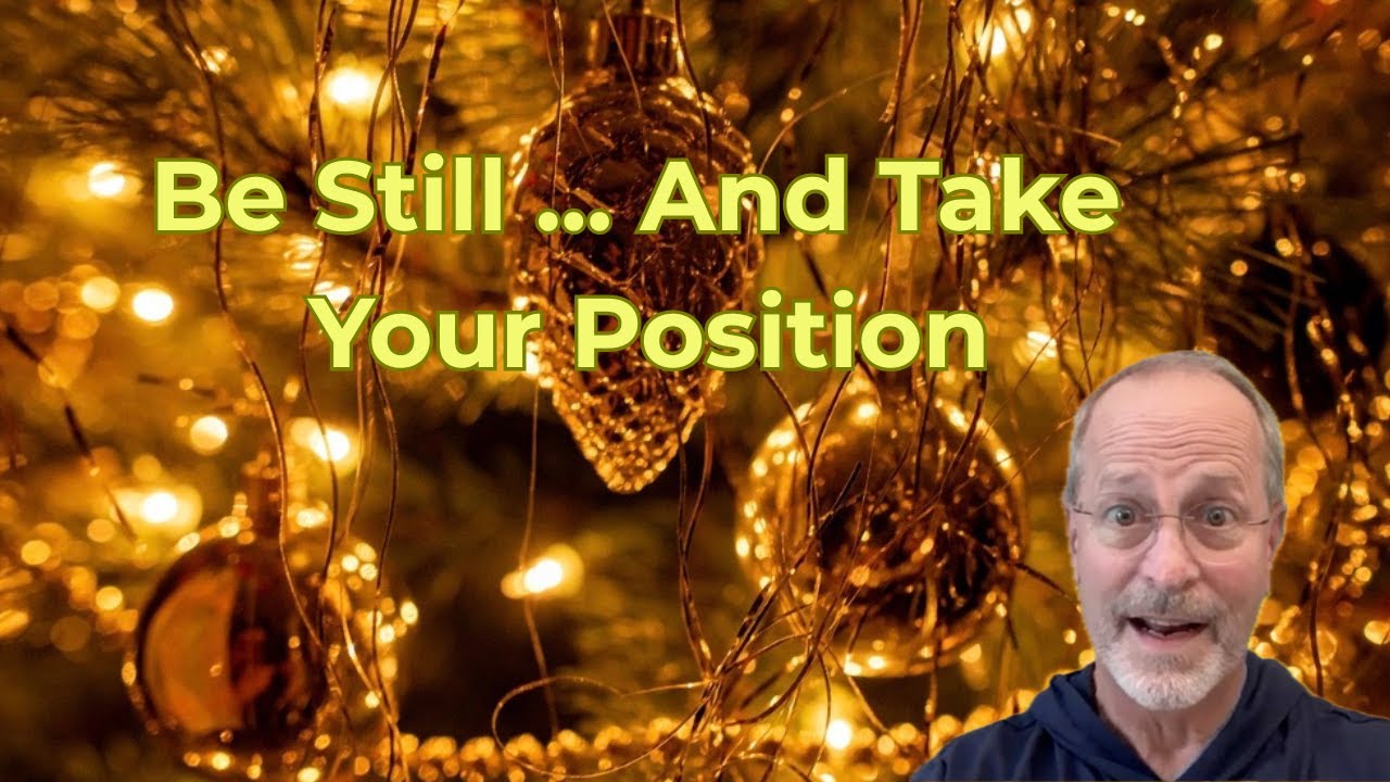 Still Yourself and Take Your Position!