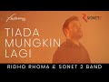 Ridho Rhoma &amp; Sonet2 Band - Tiada Mungkin Lagi (Official Music Video)