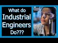 What is industrial engineering  what do industrial engineers do