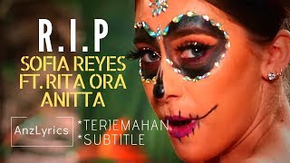 R.I.P. LYRICS | LIRIK | SOFIA REYES | FT. RITA ORA & ANITTA (TERJEMAHAN INDONESIA)