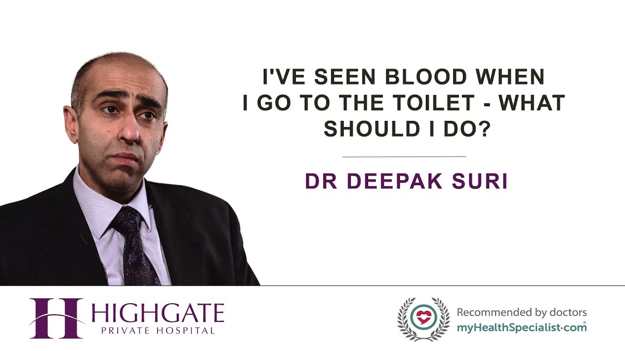 I've seen blood when I go to the toilet. What should I do?
