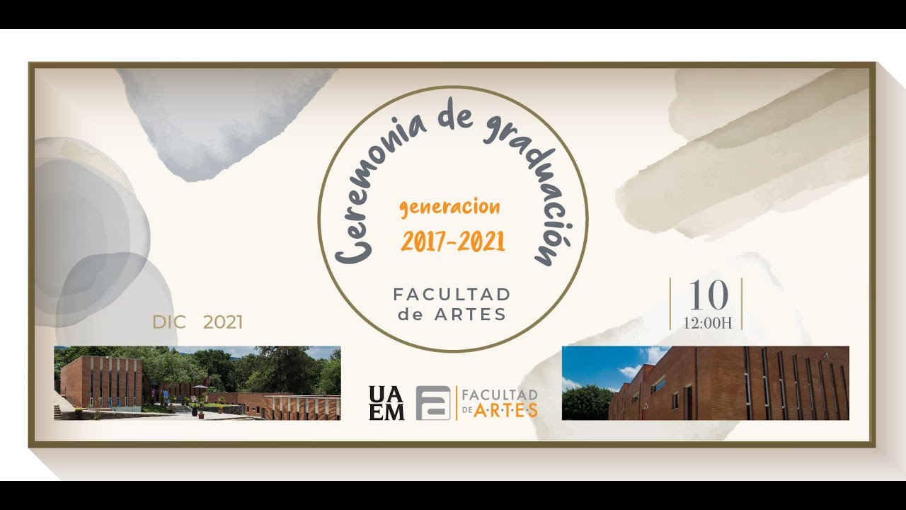 Ceremonia de Graduación Generación 2017 - 2021 - YouTube